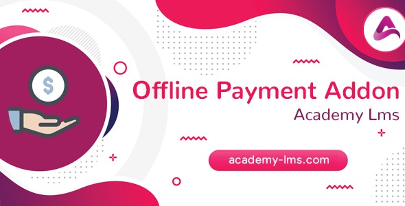 Academy LMS Offline Payment Addon